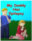 Image for My Daddy Has Epilepsy