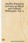 Image for Smith&#39;s Princeton Lectures on Moral and Political Philosophy, Vol. 2