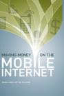 Image for Making Money on the Mobile Internet