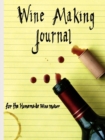 Image for Wine Making Journal, for the Homemade Wine Maker
