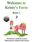 Image for Welcome to Kristy&#39;s Farm, Book 2 (Black and White Version)