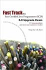 Image for Fast Track to Sun Certified Java Programmer (SCJP) 5.0 Upgrade Exam