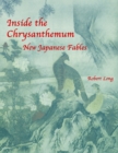 Image for Inside the Chrysanthemum : New Japanese Fables