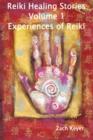 Image for Reiki Healing Stories Volume 1 : Experiences of Reiki