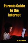 Image for Parents Guide to the Internet