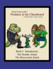 Image for Predator at the Chessboard : A Field Guide to Chess Tactics (Book I)