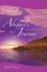 Image for Abigail&#39;s Journey: A Sequel to Journey of the Heart