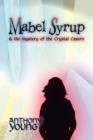 Image for Mabel Syrup and the Mystery of the Crystal Cavern