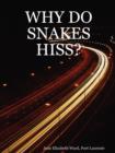 Image for Why Do Snakes Hiss?