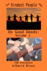 Image for The Kindest People Who Do Good Deeds: Volume 1