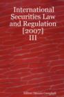 Image for International Securities Law and Regulation [2007] - III
