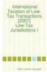 Image for International Taxation of Low-Tax Transactions [2007] - Low-Tax Jurisdictions I