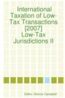 Image for International Taxation of Low-Tax Transactions [2007] - Low-Tax Jurisdictions II