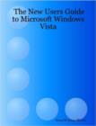 Image for The New Users Guide to Microsoft Windows Vista