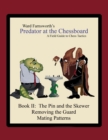 Image for Predator at the Chessboard : A Field Guide to Chess Tactics (Book II)