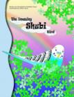 Image for The Amazing Shubi Bird