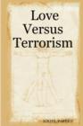 Image for Love Versus Terrorism