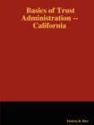 Image for Basics of Trust Administration : California
