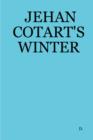 Image for Jehan Cotart&#39;s Winter