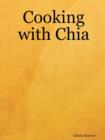 Image for Cooking with Chia