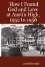Image for How I Found God and Love at Austin High, 1952 to 1956