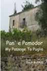 Image for Pan&#39; E Pomodor - My Passage To Puglia