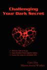 Image for Challenging Your Dark Secret