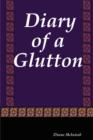 Image for Diary of a Glutton