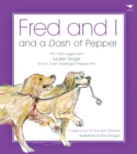 Image for Fred and I and a Dash of Pepper