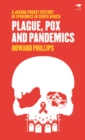 Image for Plague, Pox and Pandemics - A Jacana Pocket History of Epidemics in South Africa