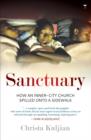 Image for Sanctuary: How an Inner-city Church Spilled onto a Sidewalk