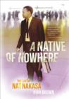 Image for Native of Nowhere: The Story of Nat Nakasa