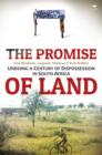 Image for Promise of Land: Undoing a Century Of Dispossession in South Africa