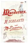 Image for Murderers, Miscreants and Mutineers: Early Cape Characters