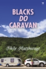 Image for Blacks do caravan!