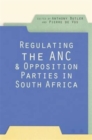 Image for Regulating the ANC and Opposition Parties in South Africa