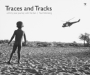Image for Traces and tracks : A thirty year journey with the San