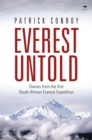 Image for Everest Untold: Diaries from the First South African Everest Expedition