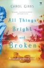 Image for All Things Bright and Broken