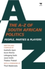 Image for The A to Z of South African politics : People, parties and players