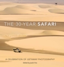 Image for The 30-Year Safari : A Celebration of Getaway Photography