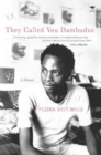 Image for They Called You Dambudzo : A Memoir