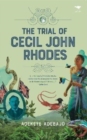 Image for The Trial of Cecil John Rhodes
