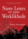 Image for Nuwe Leiers Vir Nuwe Werklikhede (Eboek): Insigte Wat Nodig Is Om Die Nuwe Uitdagings in Die Kerk En Die Lewe Te Hanteer