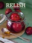 Image for Relish: Easy Sauces, seasonings and condiments to make at home