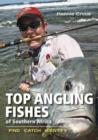 Image for Top Angling Fishes of SA: Find, catch, identify