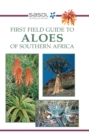 Image for Sasol First Field Guide to Aloes of Southern Africa