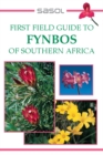 Image for Sasol First Field Guide to Fynbos of Southern Africa