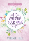 Image for He Whispers Your Name (eBook): 365 Devotions