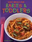 Image for Easy Meals for Babies &amp; Toddlers